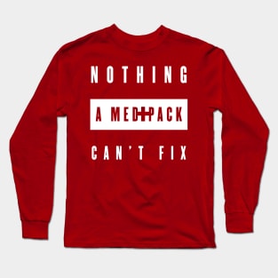 Nothing A Medipack Won't Fix Long Sleeve T-Shirt